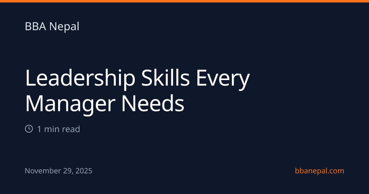 Leadership Skills Every Manager Needs